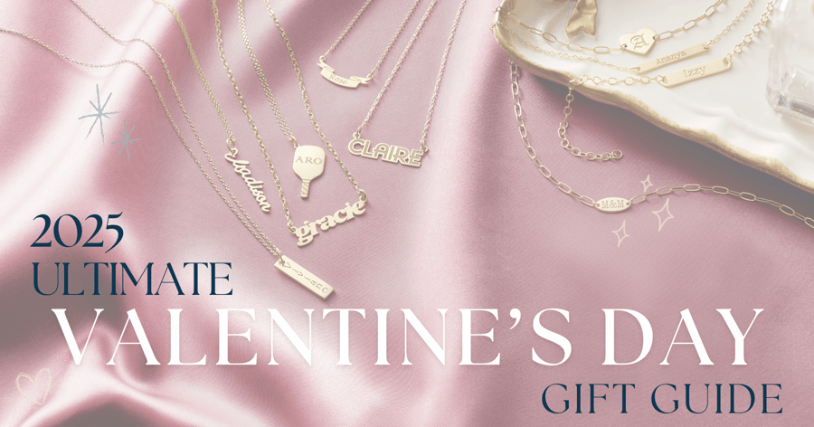 2025_Ultimate_Valentines_Day_Gift_Guide_Graphic_featuring_Various_Yellow_Gold_Personalized_Necklaces_and_Bracelets