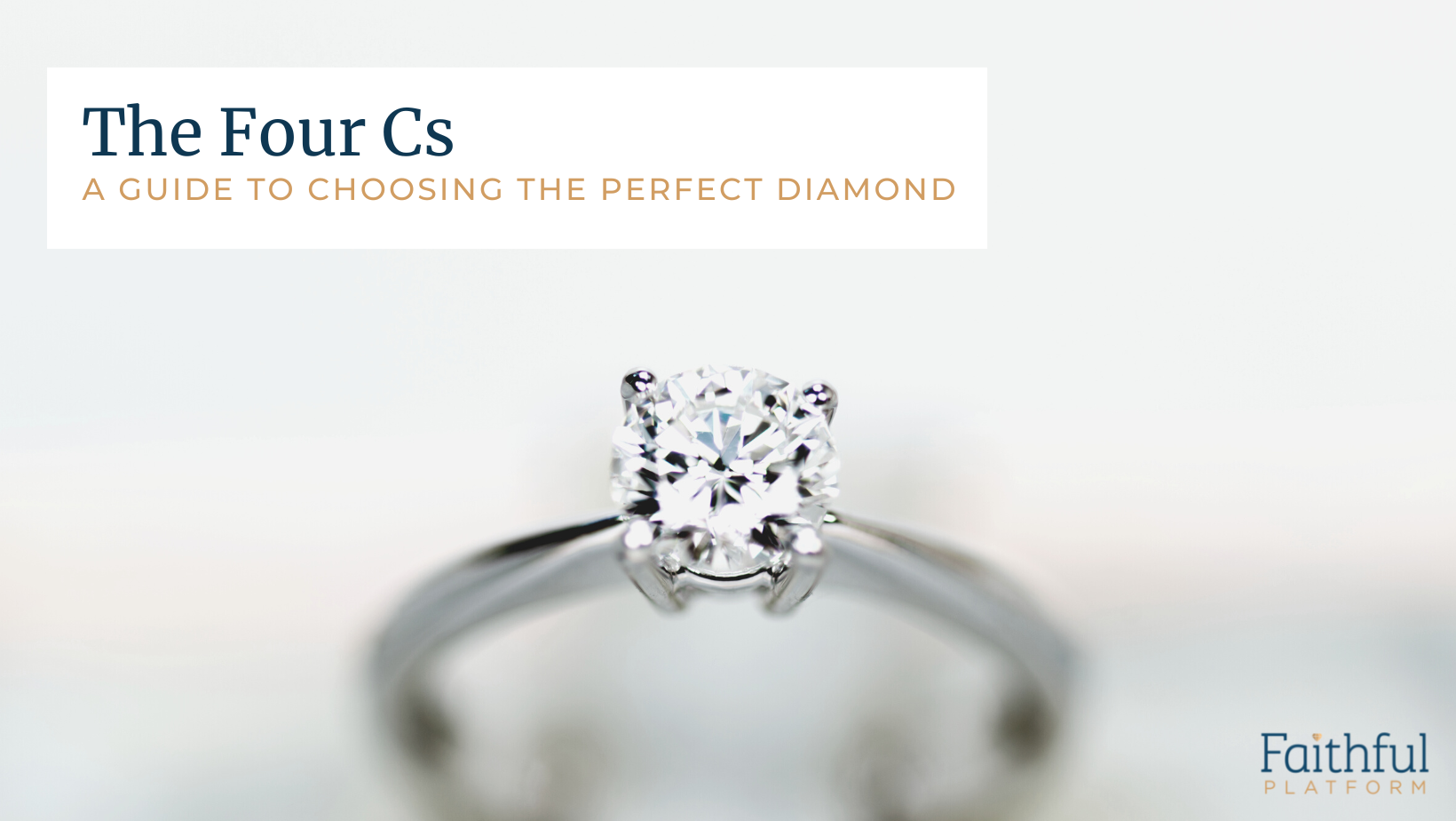 The Four Cs of Diamonds | How to Choose the Perfect Diamond | Diamond Education Guide